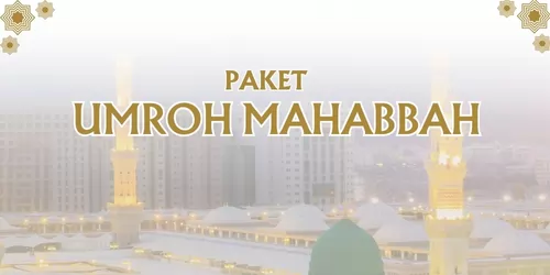 Umroh Mahabbah 2024